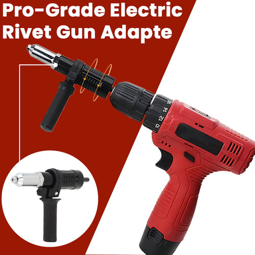 🏆 10,000 Sold This Week✨Pro-Grade Electric Rivet Gun Adapter – Turn Your Drill into a Riveting Beast